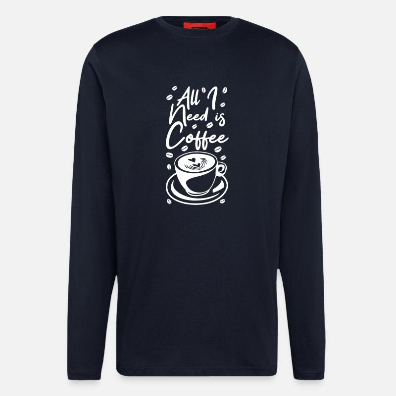 Funny coffee saying - Longsleeve - made by SPREAD  - DARK NAVY