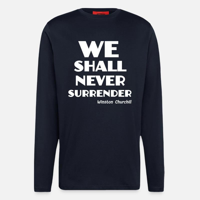 we shall never surrender ! - Longsleeve - made by SPREAD  - DARK NAVY