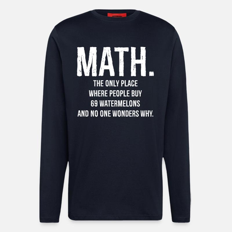 Math the only place funny - Longsleeve - made by SPREAD  - DARK NAVY