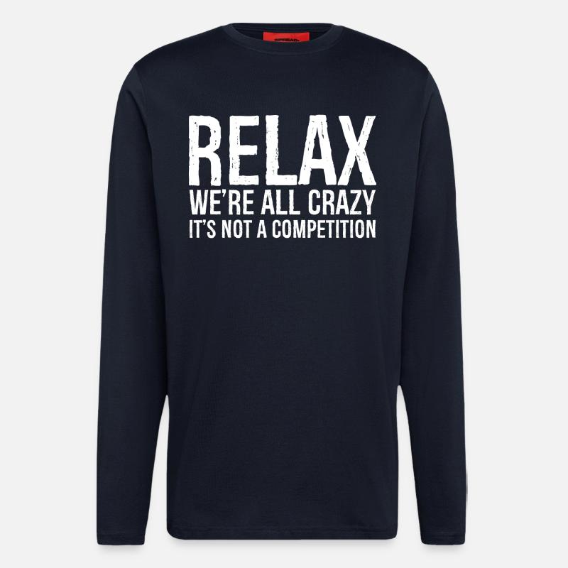 RELAX WE'RE ALL CRAZY - Longsleeve - made by SPREAD  - DARK NAVY
