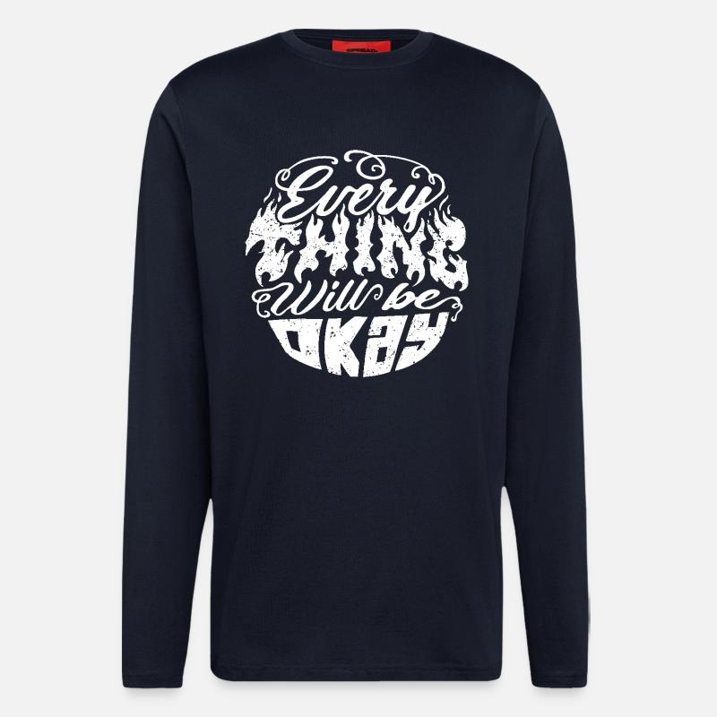 Everything Will Be Okay – Flammenschrift - Langarmshirt - made by SPREAD  - DARK NAVY