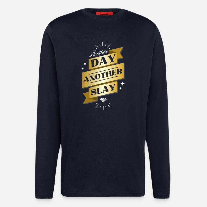 Another Day Another Slay – Glam Statement - Langarmshirt - made by SPREAD  - DARK NAVY