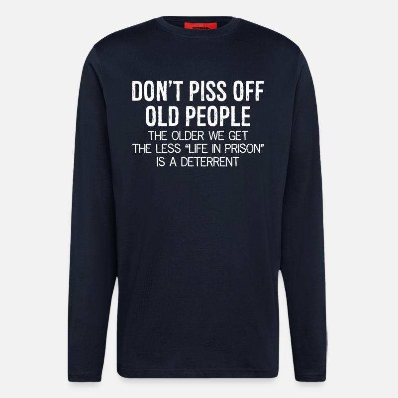 don't piss off old people - Longsleeve - made by SPREAD - DARK NAVY