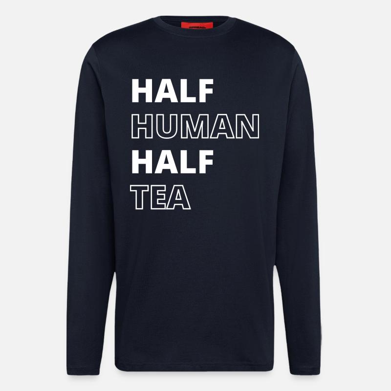 Funny Tea Lover Quote - Longsleeve - made by SPREAD  - DARK NAVY