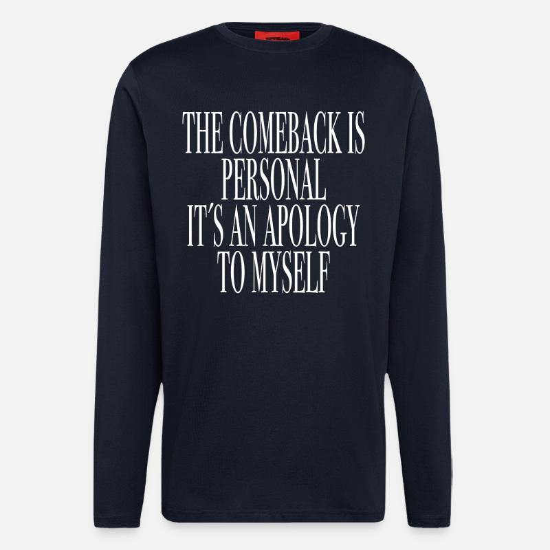 Saying shirt comeback motivation - Longsleeve - made by SPREAD  - DARK NAVY