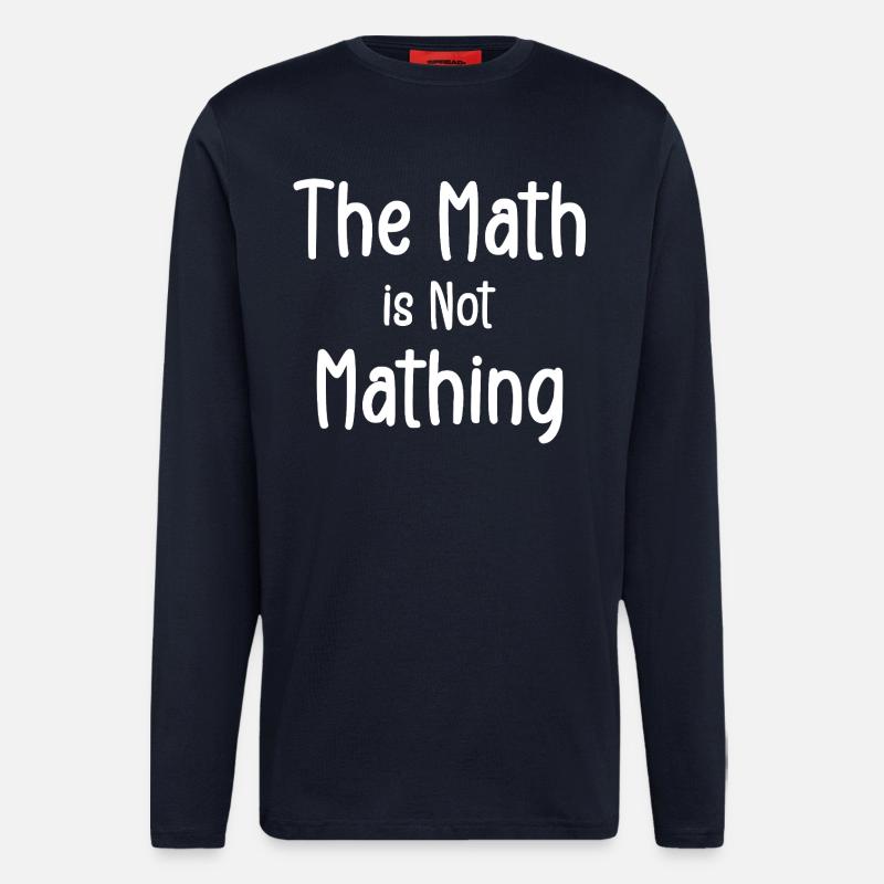 the math is not mathing - Manches longues bio décontracté fabriqué en UE - DARK NAVY