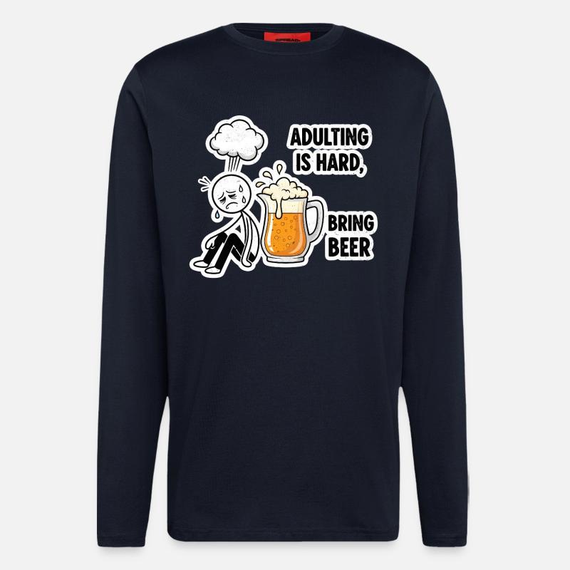 Adulthood is hard, beer helps - Longsleeve - made by SPREAD  - DARK NAVY