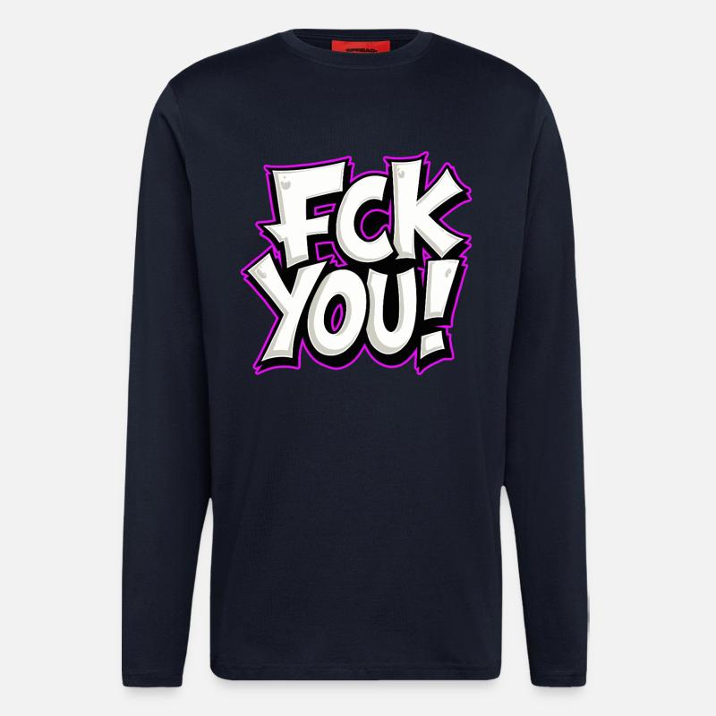 FCK YOU lettering provocative statement - Longsleeve - made by SPREAD  - DARK NAVY