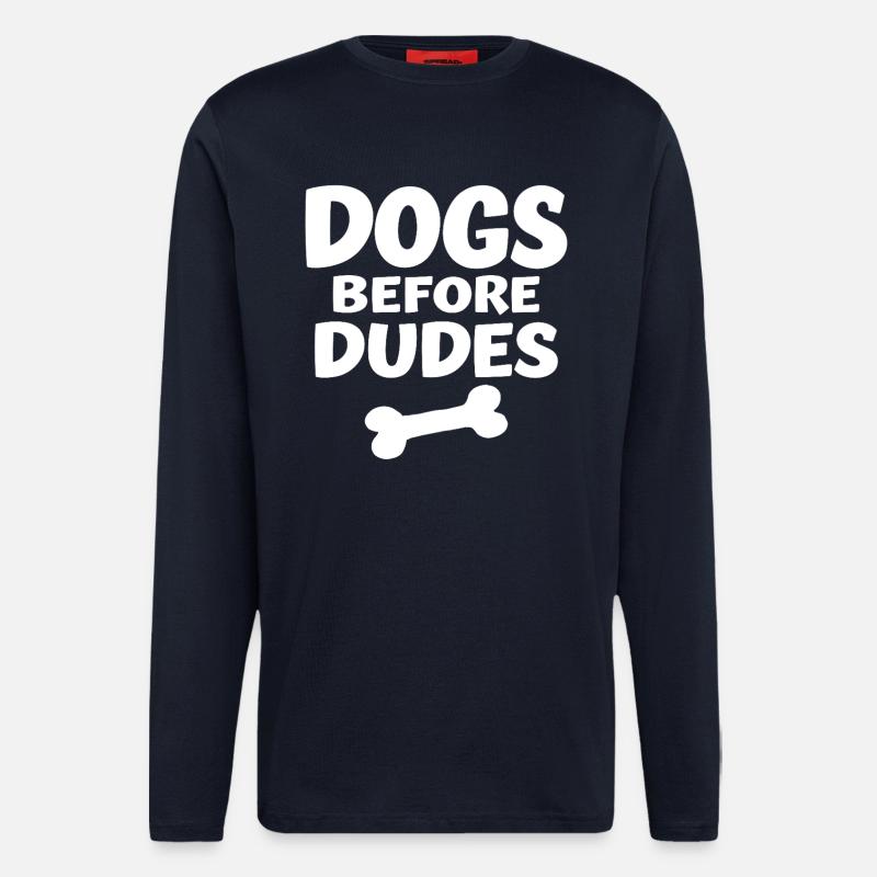 Dogs Before Dudes Hundeliebe Statement - Langarmshirt - made by SPREAD  - DARK NAVY