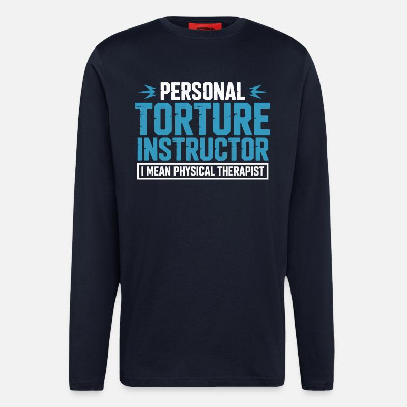 Personal Torture Instructor – Physiotherapy - Longsleeve - made by SPREAD  - DARK NAVY