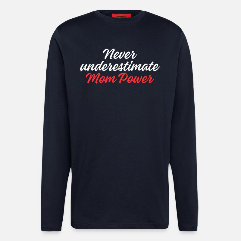 Never Underestimate Mom Power - Longsleeve - made by SPREAD - DARK NAVY