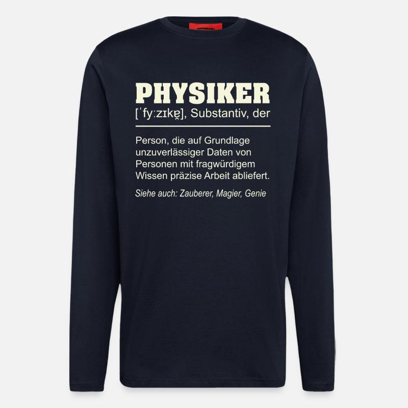 Physiker Definition – Lustiges Geschenk Design - Langarmshirt - made by SPREAD - DARK NAVY