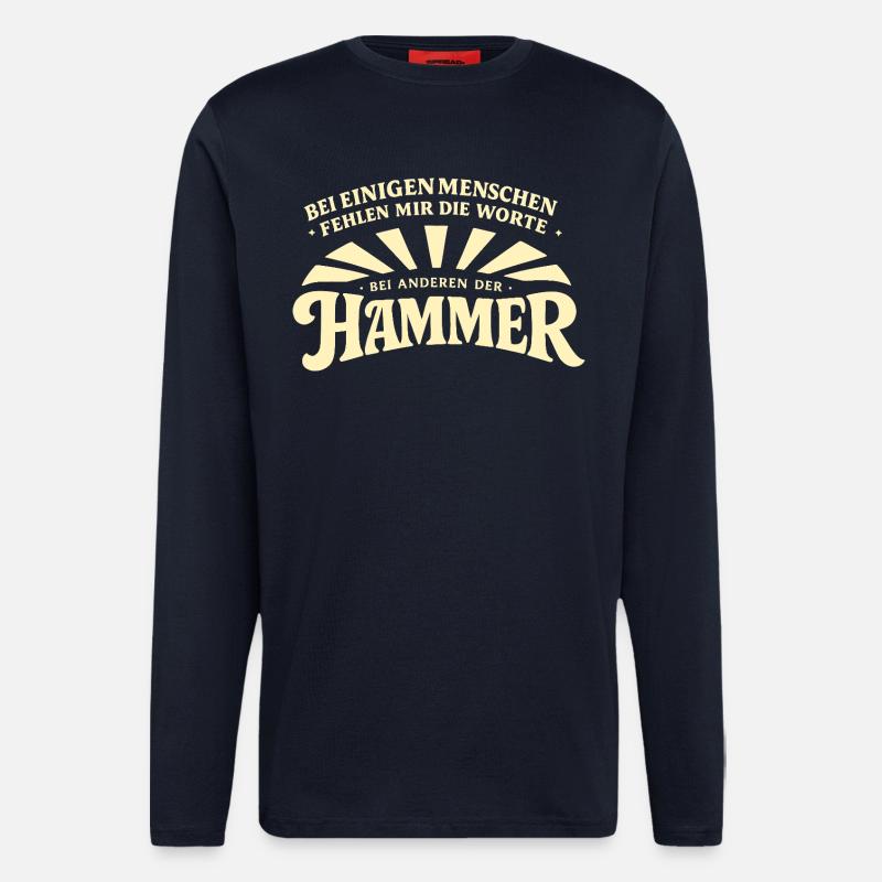 Bei_manchen_menschen_fehlt_mir_der_Hammer - Langarmshirt - made by SPREAD  - DARK NAVY