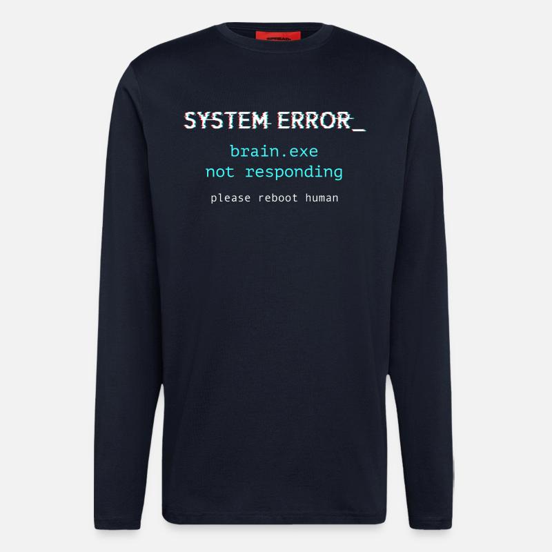 Erreur système - brain.exe ne répond pas - Manches longues bio décontracté fabriqué en UE - DARK NAVY
