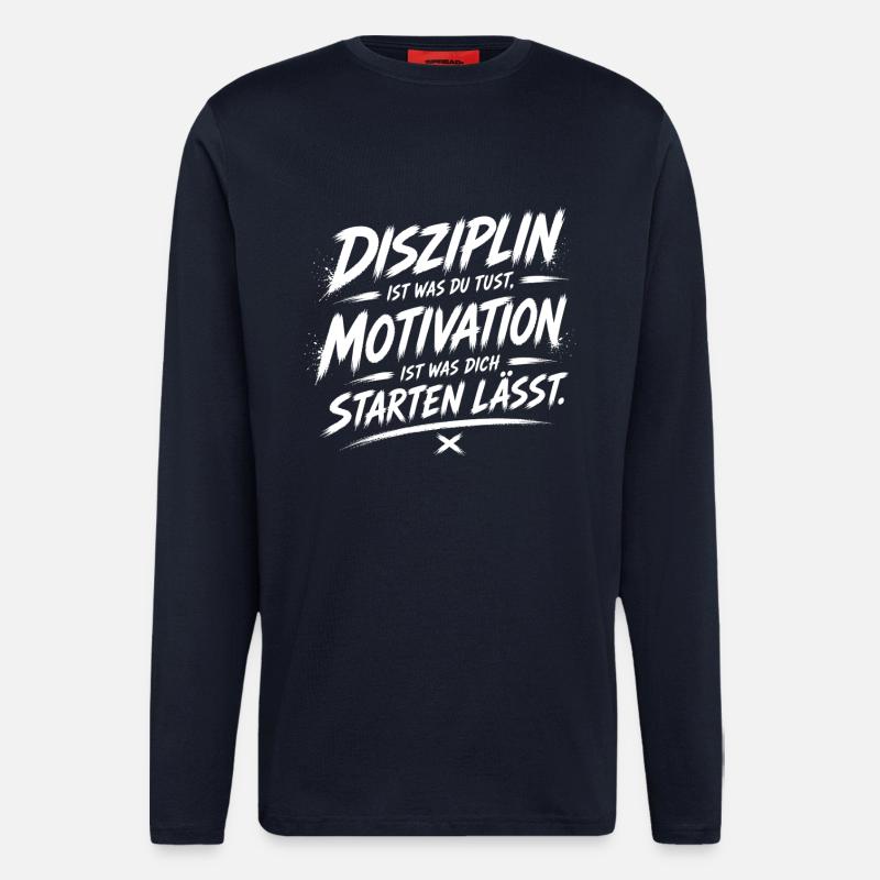 Disziplin treibt dich: Startmotivation - Langarmshirt - made by SPREAD  - DARK NAVY