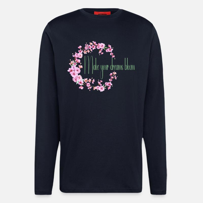Make your dream bloom - Longsleeve - made by SPREAD - DARK NAVY