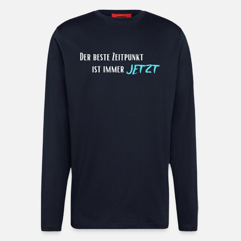 Der beste Zeitpunkt ist immer Jetzt - Langarmshirt - made by SPREAD  - DARK NAVY