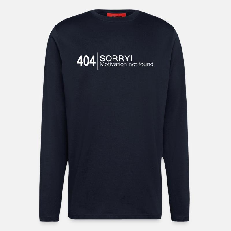 404 Sorry Motivation not found. - Langarmshirt - made by SPREAD  - DARK NAVY