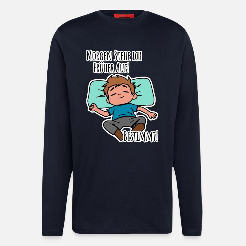 Morgenmuffel? Früh aufstehen oder faulenzen? - Langarmshirt - made by SPREAD  - DARK NAVY