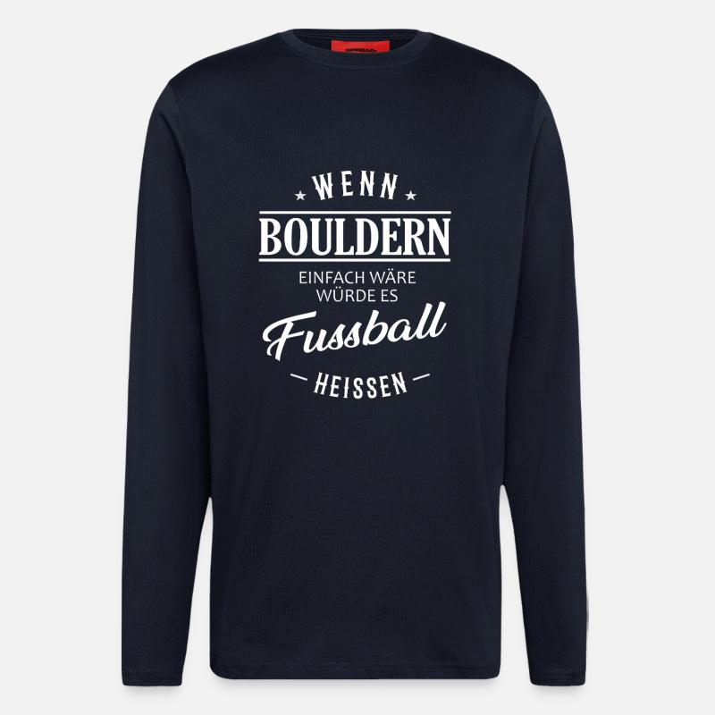 If bouldering were easy - Longsleeve - made by SPREAD  - DARK NAVY
