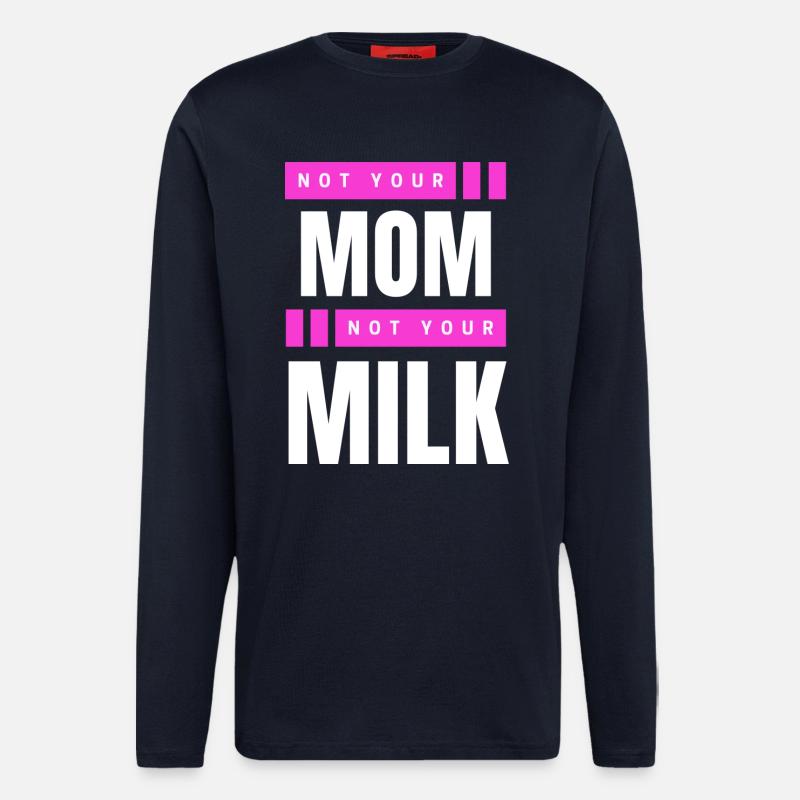 Pas ta mère Pas ton lait - Manches longues bio décontracté fabriqué en UE - DARK NAVY