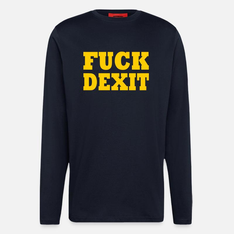 Fuck dexit - anti eu - Longsleeve - made by SPREAD  - DARK NAVY