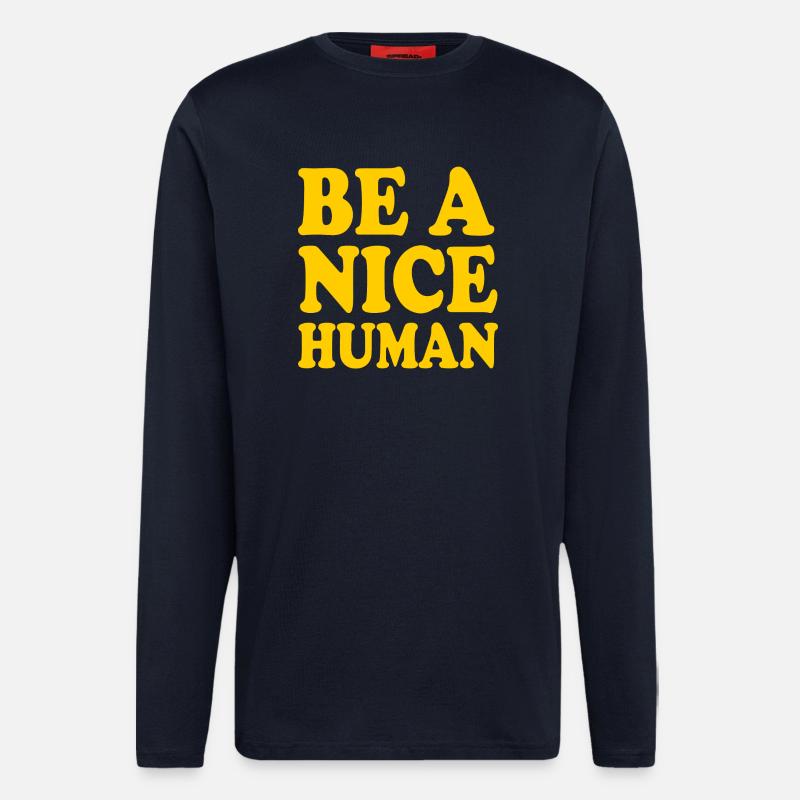Be a nice human - Longsleeve - made by SPREAD  - DARK NAVY