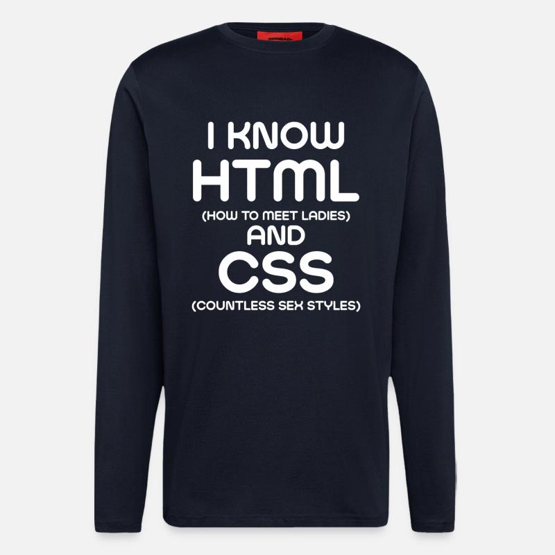 Ich kenne HTML und CSS - Langarmshirt - made by SPREAD  - DARK NAVY