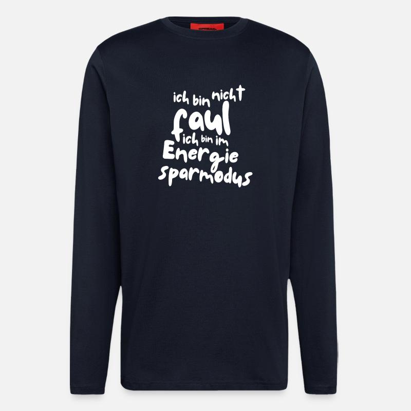 Ich bin nicht faul - Langarmshirt - made by SPREAD - DARK NAVY