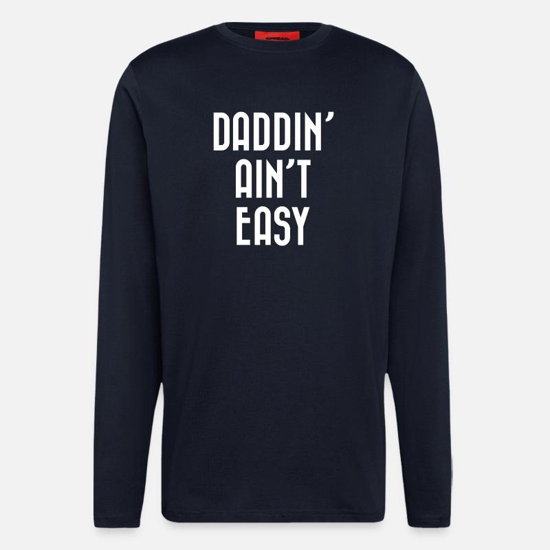 Papa ist nicht einfach - Langarmshirt - made by SPREAD - DARK NAVY