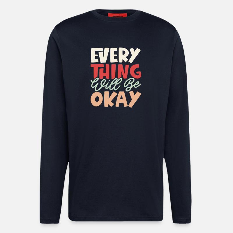 Everything Will Be Okay - Longsleeve - made by SPREAD  - DARK NAVY