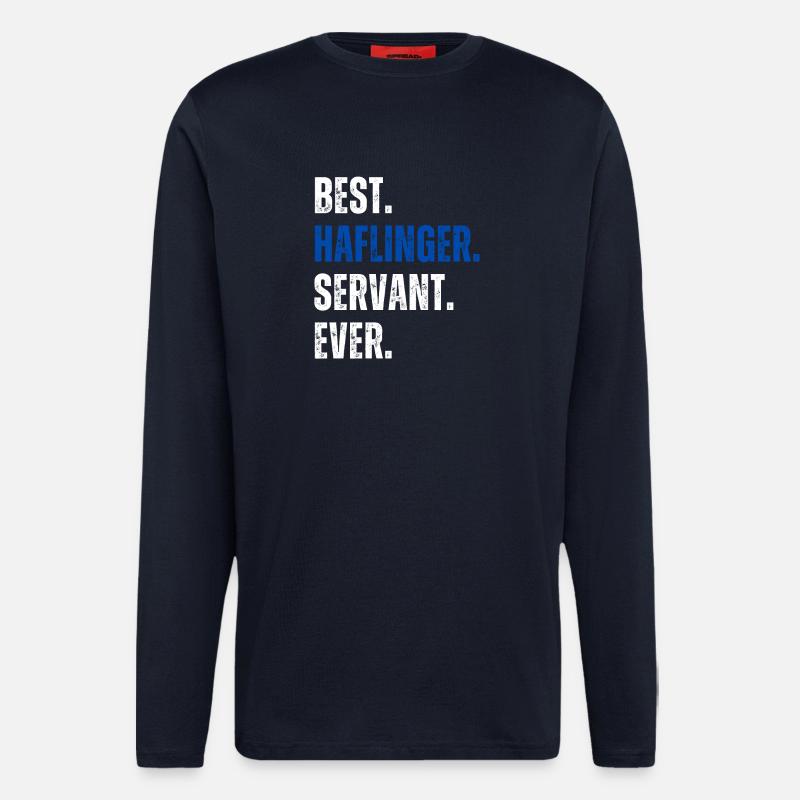 ! Best Haflinger Servant Ever Schriftzug - Langarmshirt - made by SPREAD  - DARK NAVY