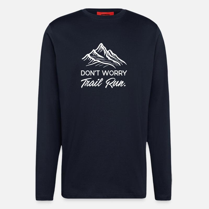 Mach dir keine Sorgen. Trailrun. - Langarmshirt - made by SPREAD  - DARK NAVY