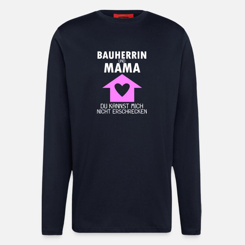 Bauherrin Mama Geschenk - Langarmshirt - made by SPREAD  - DARK NAVY