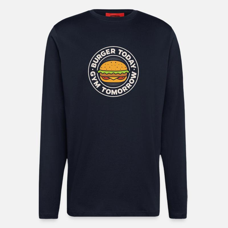Burger today, gym tomorrow - Longsleeve - made by SPREAD  - DARK NAVY