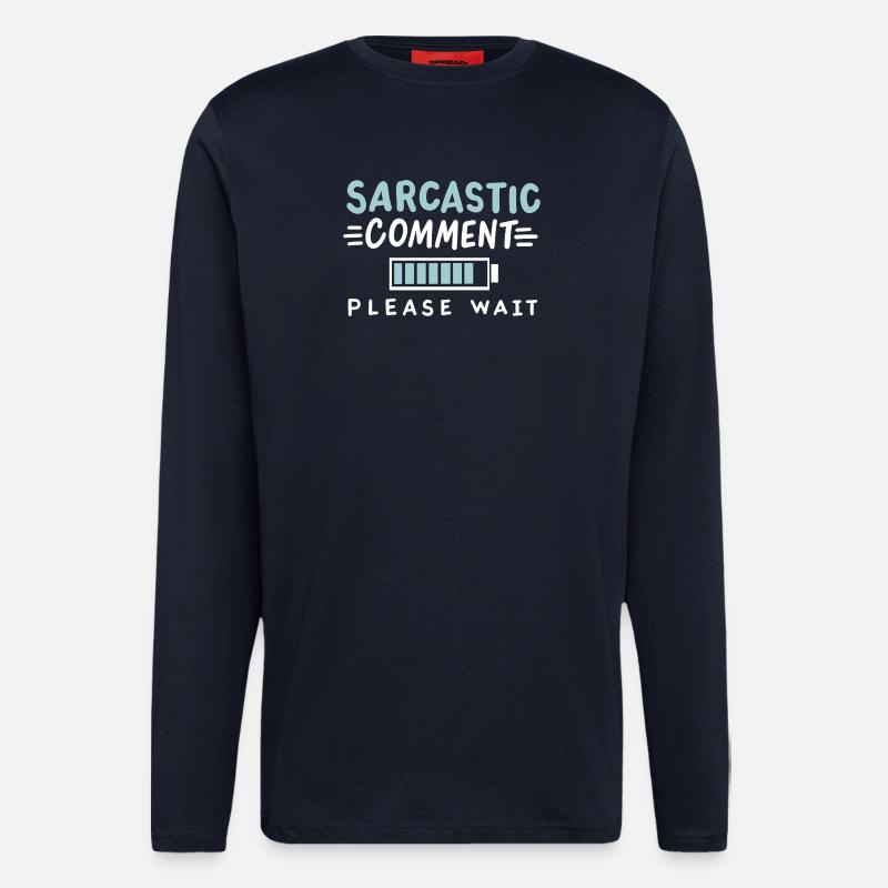 sarkastischer Humor Sarkasmus - Langarmshirt - made by SPREAD  - DARK NAVY
