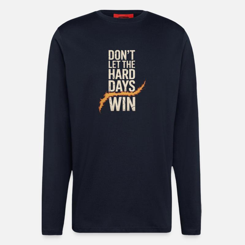 Dont Let The Hard Days Win - Longsleeve - made by SPREAD  - DARK NAVY