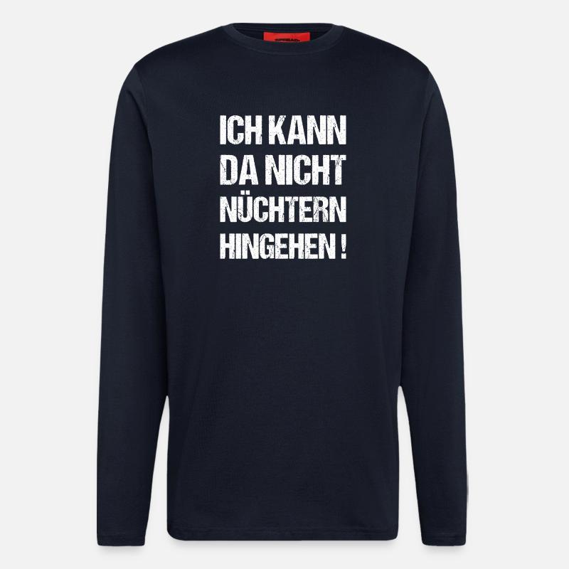 Funny drinking sayings - Longsleeve - made by SPREAD  - DARK NAVY