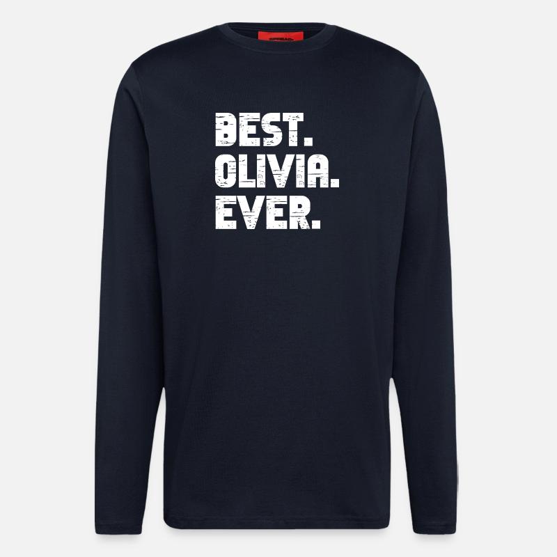 Best Olivia Ever Geschenk Spruch - Langarmshirt - made by SPREAD  - DARK NAVY