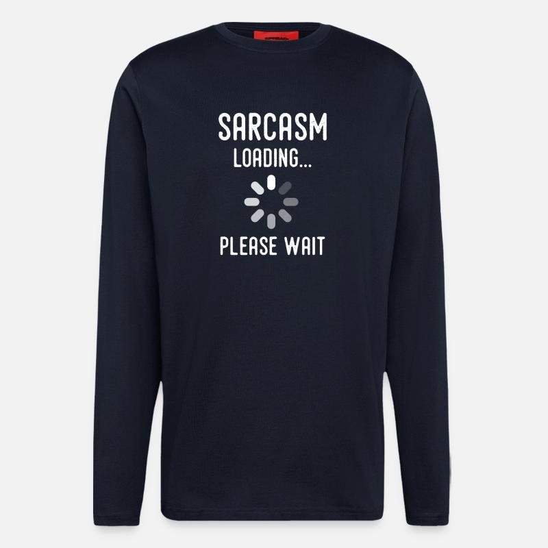 sarcasm loading, please wait - Longsleeve - made by SPREAD  - DARK NAVY