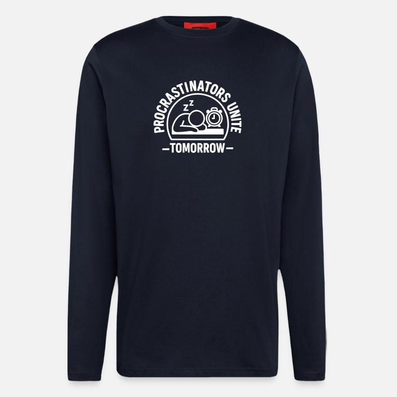 Procrastinators Unite – Tomorrow - Langarmshirt - made by SPREAD - DARK NAVY