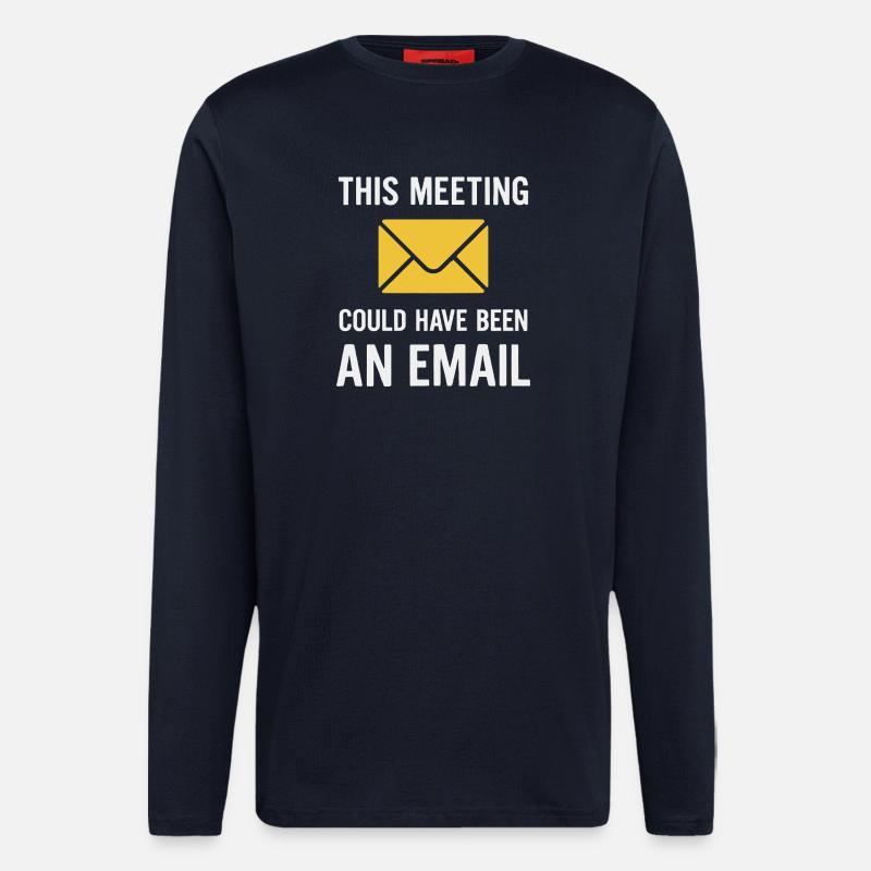 Meeting oder E-Mail - Langarmshirt - made by SPREAD  - DARK NAVY