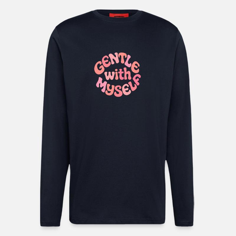Sanft zu mir selbst, positives Design - Langarmshirt - made by SPREAD  - DARK NAVY