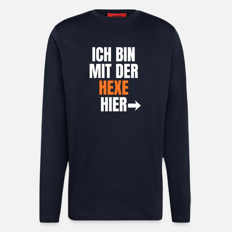 Ich bin bei der Hexe hier - Langarmshirt - made by SPREAD  - DARK NAVY