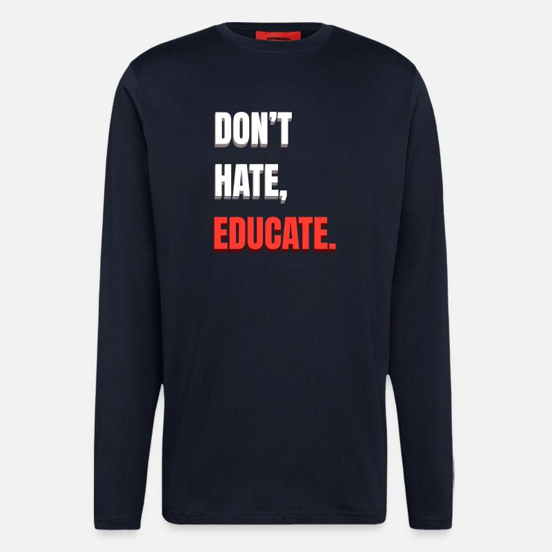 Don't Hate Educate - Longsleeve - made by SPREAD  - DARK NAVY
