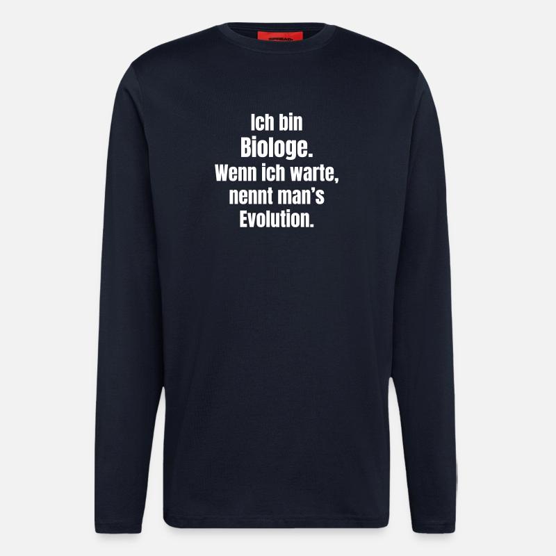 Biologist Evolution Saying - Longsleeve - made by SPREAD  - DARK NAVY