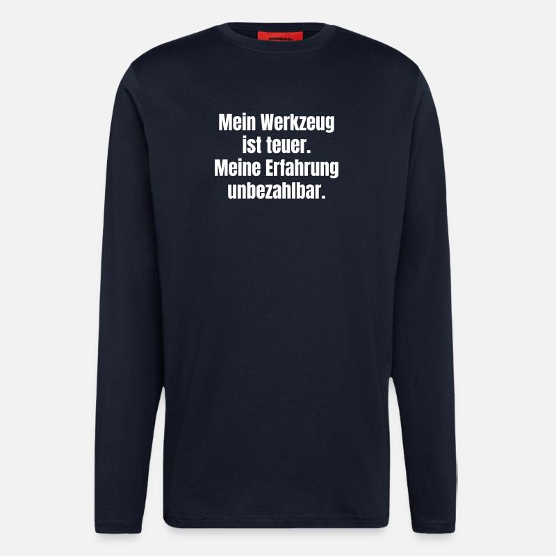 Tools expensive, experience priceless - Longsleeve - made by SPREAD  - DARK NAVY