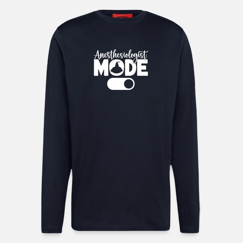 Anesthesiologist Mode On Anesthesia - Longsleeve - made by SPREAD  - DARK NAVY