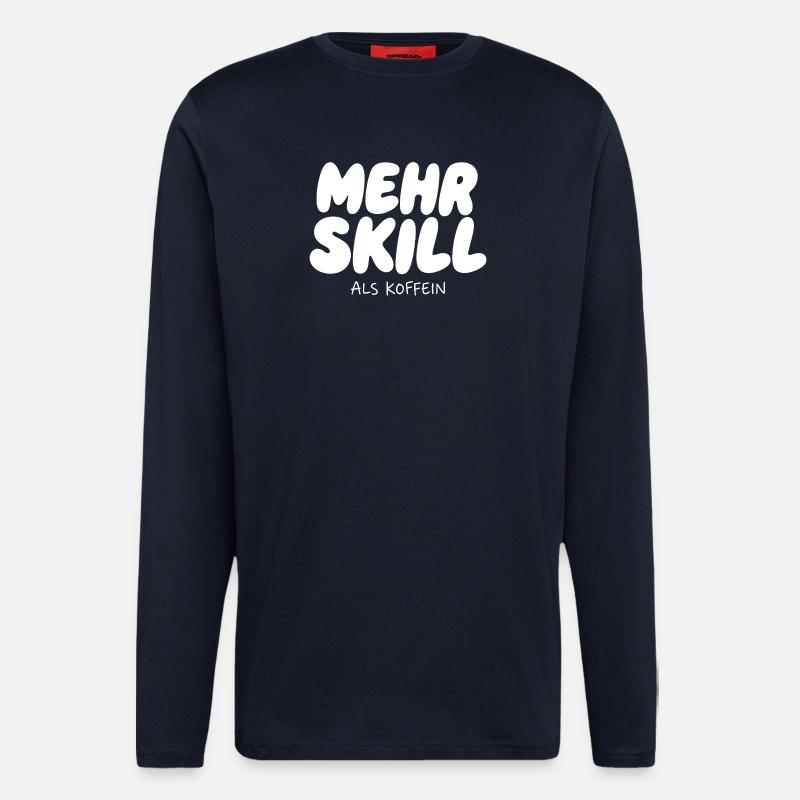 More skill than caffeine - Longsleeve - made by SPREAD  - DARK NAVY