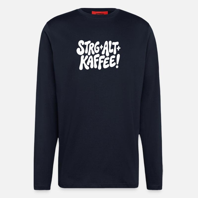 Strg Alt Kaffee Design - Langarmshirt - made by SPREAD  - DARK NAVY
